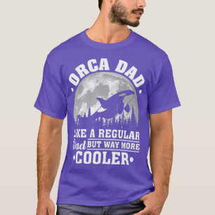 Camiseta Orca Dad like a Regular Dad Funny Orca