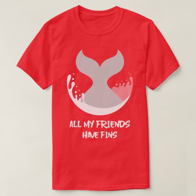 Camiseta Orca Fish Whale Dolphin Shark Mermaid My Friends H (Diseño del anverso)