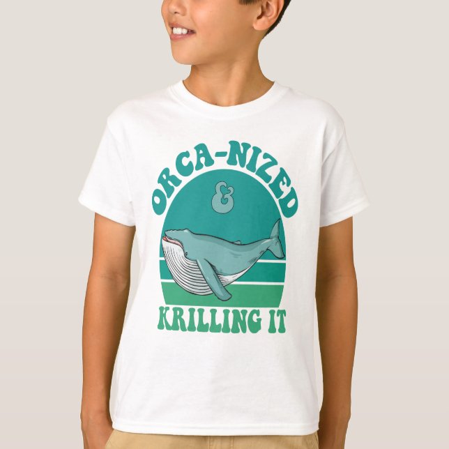 Camiseta Orca Nized Y Krilling it Funny Orca Whale Avers (Anverso)