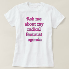 Camiseta Orden del día feminista radical