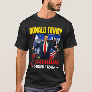 Camiseta Orden ejecutiva 11246 47º presidente Trump 2025