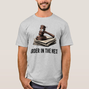 Camiseta Orden en el desorden   Humor divertido de abogado 