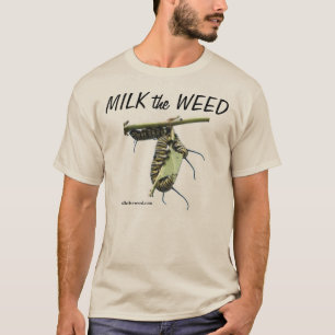 Camiseta ORDEÑE la MALA HIERBA