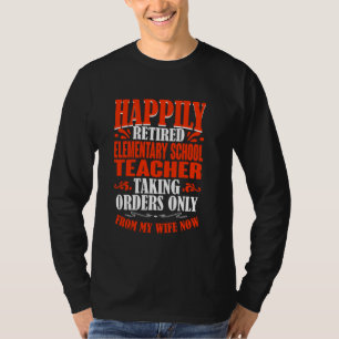 Camiseta Órdenes De Mi Esposa Retirada De Scho Elemental