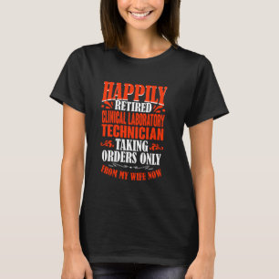 Camiseta Órdenes De Mi Esposa Retirada Laboratorio Clínico