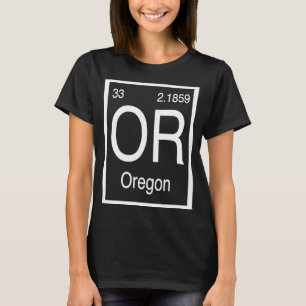 Camiseta Oregon O Tabla Periódica Lugar De Nacimiento Del E