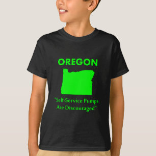 Camiseta Oregón - Se Desalientan las Bombas de Autoservicio