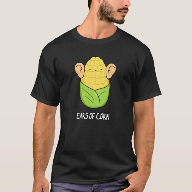 Camiseta Orejas De Maíz Gracioso Pun Oscuro BG (Anverso)