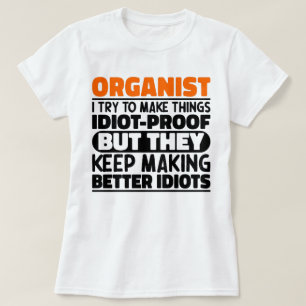 Camiseta Organista Intento Hacer Que Las Cosas Funny Sean O
