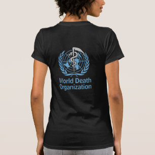 Camiseta Organización Mundial de la Muerte de las Mujeres d