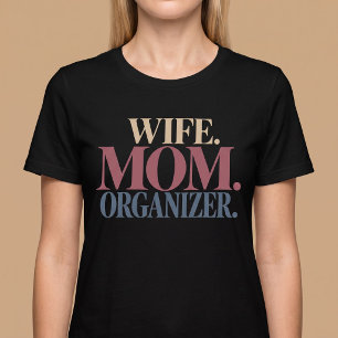 Camiseta Organizador de Mamá Esposa