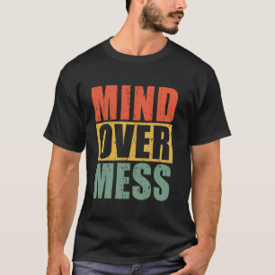 Camiseta Organizador de Mind Over Mess