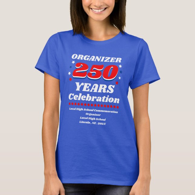 Camiseta Organizer 250 Years Celebration (Anverso)