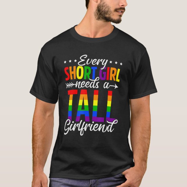 Camiseta Orgullo Arcoiris Lgbt Cada Chica Corto Necesita Un (Anverso)