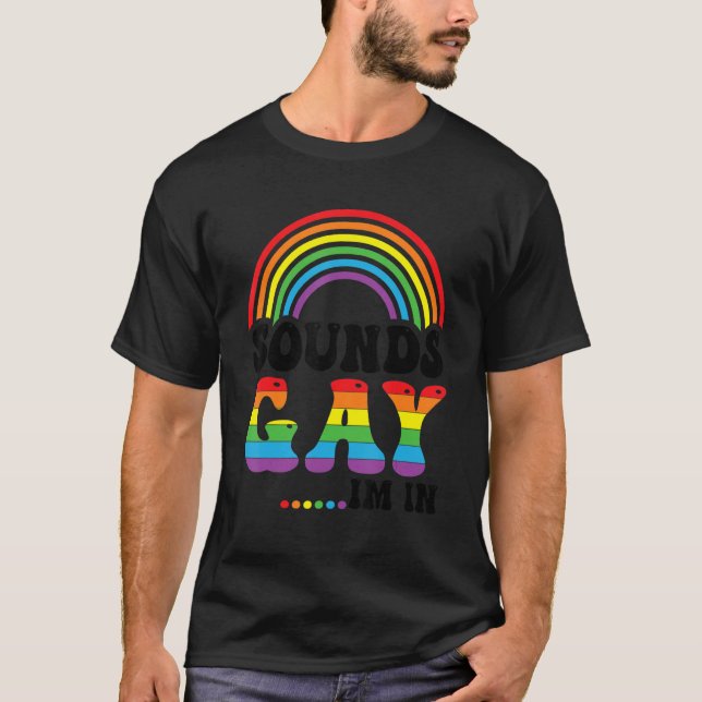 Camiseta Orgullo arcoiris suena gay, estoy en el orgullo ig (Anverso)