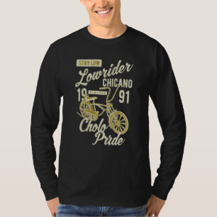 Camiseta Orgullo Cholo Quédate Bajo Bicicleta Chicano Lowri