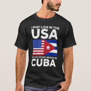 Camiseta Orgullo Cubano Que Puedo Vivir En Eeuu Pero Mi His