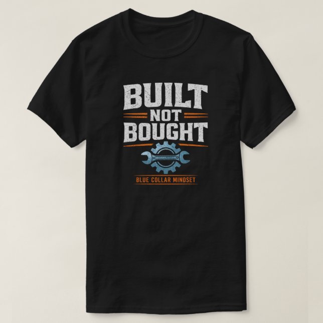Camiseta Orgullo de Cuello Azul Construido No Comprado Rega (Diseño del anverso)