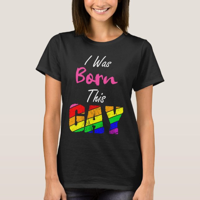 Camiseta Orgullo de lesbianas gay nací así como pareja LGBT (Anverso)