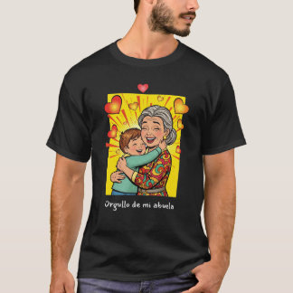Camiseta Orgullo de mi Abuela - Amor latino familiar