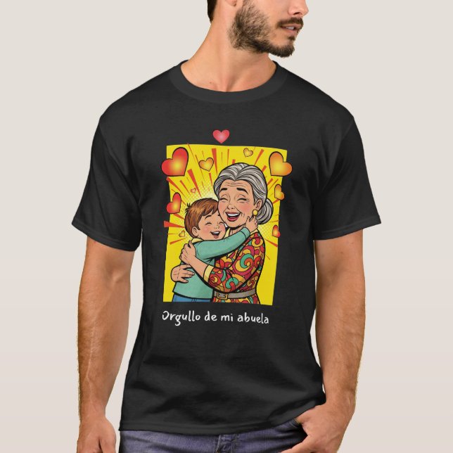 Camiseta Orgullo de mi Abuela - Amor latino familiar (Anverso)