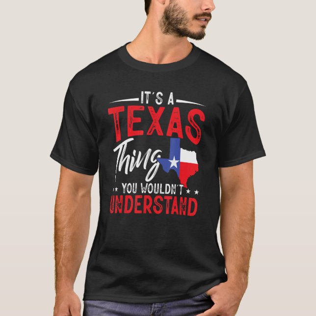 Camiseta Orgullo de Texas, es algo que no se puede entender (Anverso)