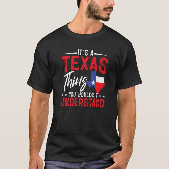 Camiseta Orgullo de Texas, es algo que no se puede entender (Anverso)