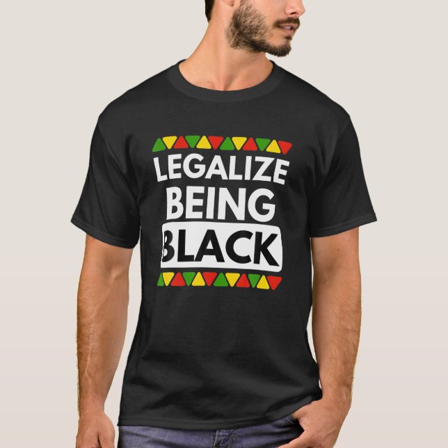 Camiseta Orgullo del mes de la historia negra legalizar ser (Anverso)
