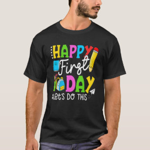 Camiseta Orgullo Escuela Maestro Estudiante Feliz Primer Dí