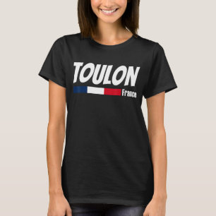 Camiseta Orgullo francés Francia Viajes Amo Francia Toulon 