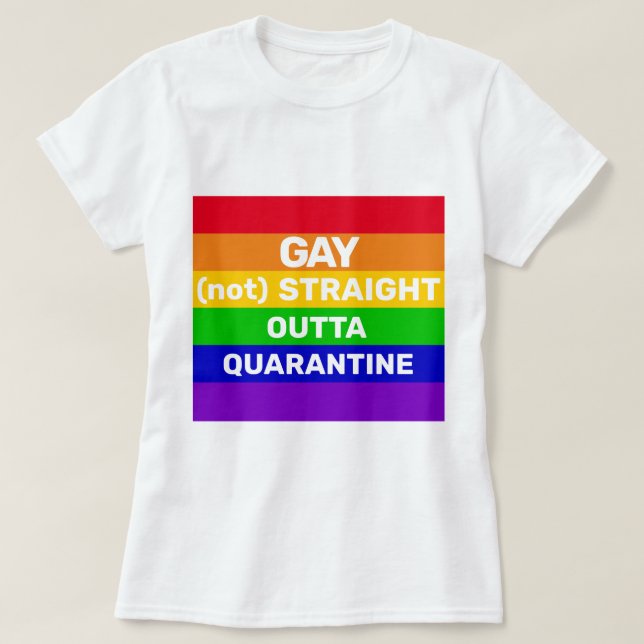 Camiseta Orgullo gay bandera arcoíris frase de cuarentena p (Diseño del anverso)