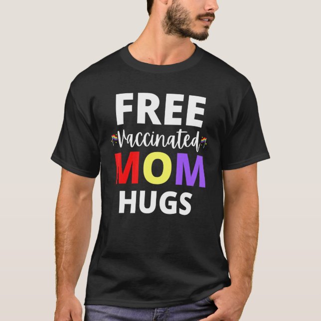 Camiseta Orgullo gay Lesbiana Lgbt Vacunación gratis a mamá (Anverso)