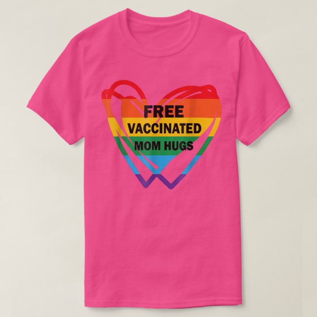 Camiseta Orgullo gay Lesbiana Vacunada Gratuita Mamá Abraza (Diseño del anverso)