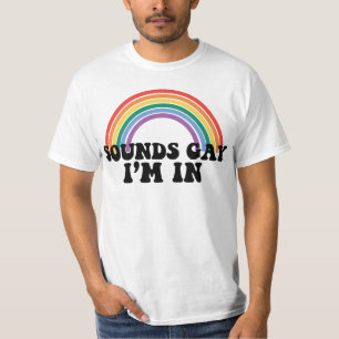 Camiseta Orgullo Gay LGBT Arcoíris Suena Gay Estoy Dentro