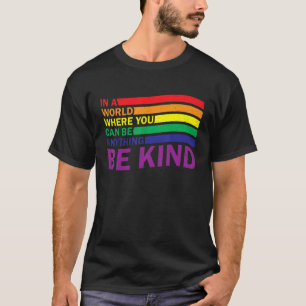 Camiseta Orgullo Gay Lgbt En Un Mundo Donde No Puedes Estar