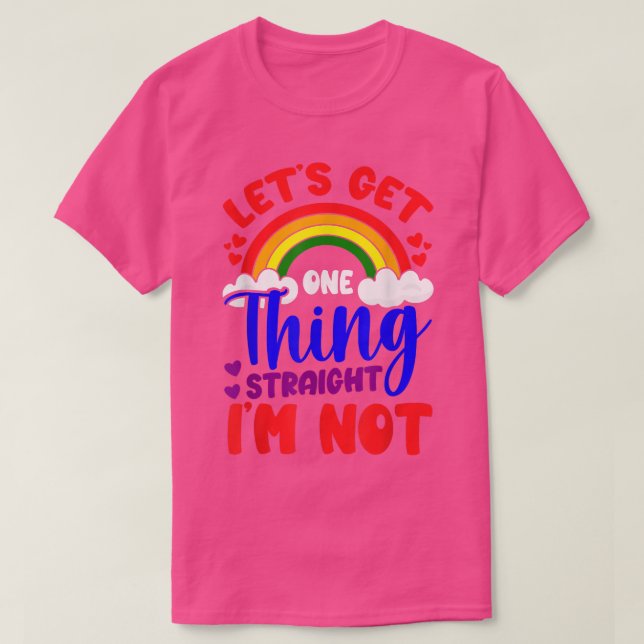 Camiseta Orgullo Gay LGBTQ Consigamos Una Cosa Directa Que  (Diseño del anverso)