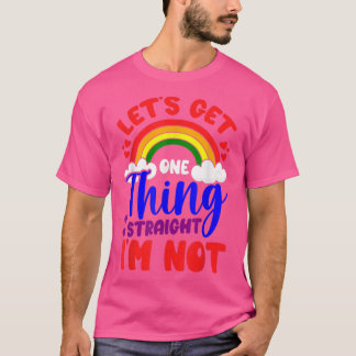 Camiseta Orgullo Gay LGBTQ Consigamos Una Cosa Directa Que 