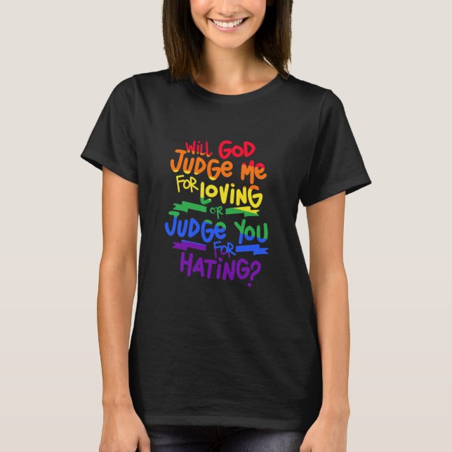 Camiseta Orgullo Gay Que Dios Me Juzgue Amando O (Anverso)