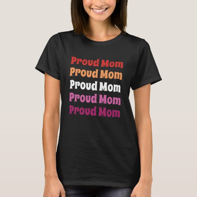 Camiseta Orgullo Lésbico LGBTQ Orgullosa Mamá Repitiendo Te (Anverso)