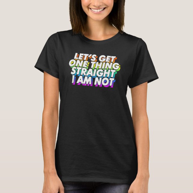 Camiseta Orgullo Lgbt Consigamos Una Cosa Directamente No L (Anverso)