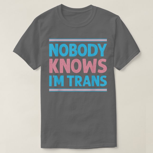 Camiseta Orgullo Lgbt, nadie sabe que soy transexual (Diseño del anverso)