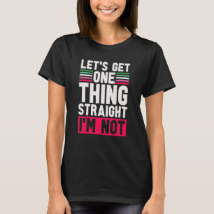 Camiseta Orgullo Lgbt Obtengamos Una Cosa Directa No Abro