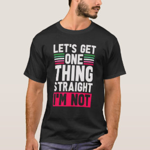 Camiseta Orgullo Lgbt Obtengamos Una Cosa Directa No Abro