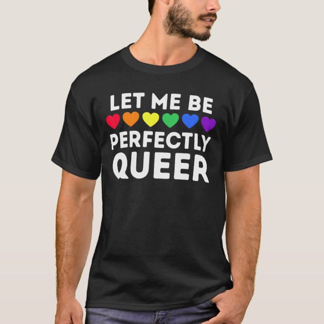 Camiseta Orgullo Lgbt Que Sea Perfectamente Queer En La Cim (Anverso)