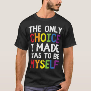 Camiseta Orgullo Lgbt Trans La Única Elección Que Hice Fue 