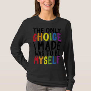 Camiseta Orgullo Lgbt Trans La Única Elección Que Hice Fue 
