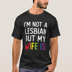 Camiseta Orgullo LGBT Trans No soy lesbiana pero mi esposa