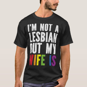Camiseta Orgullo LGBT Trans No soy lesbiana pero mi esposa