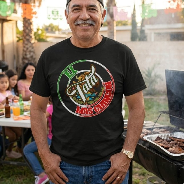 Camiseta Orgullo Mexicano El Tata Mas Chingon (El Tata Mas Chingon Mexican pride T-Shirt)