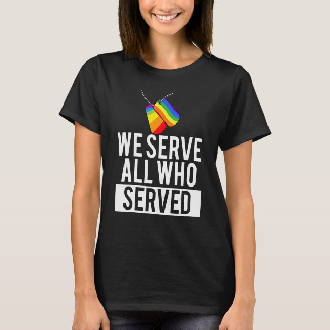Camiseta Orgullo Militar Gay De Lgbt Servimos A Todos Los Q (Anverso)